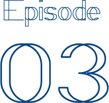 Episode 03